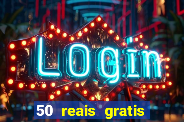 50 reais gratis para apostar